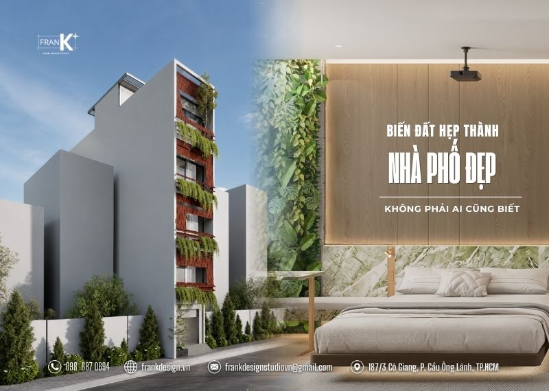 Biến Đất Hẹp Thành Nhà Phố Đẹp: Không Phải Ai Cũng Biết